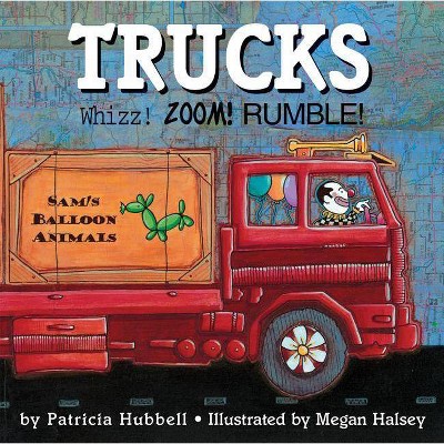 Trucks - by  Patricia Hubbell (Paperback)