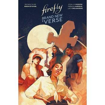 Firefly: Brand New 'Verse - by  Josh Lee Gordon (Hardcover)