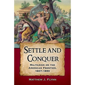 Settle and Conquer - by  Matthew J Flynn (Paperback) - 1 of 1
