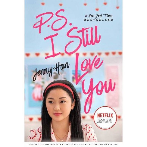 P S I Still Love You To All The Boys I Ve Loved Before By Jenny Han Paperback Target