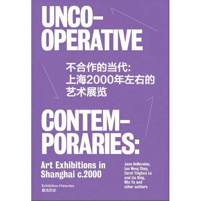 Uncooperative Contemporaries - (Paperback)