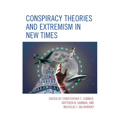 Conspiracy Theories and Extremism in New Times - (The Frankfurt School in New Times) (Hardcover)