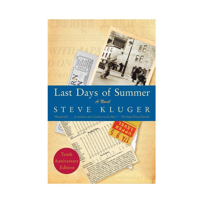 Last Days of Summer - 10th Edition by  Steve Kluger (Paperback), 1 of 2