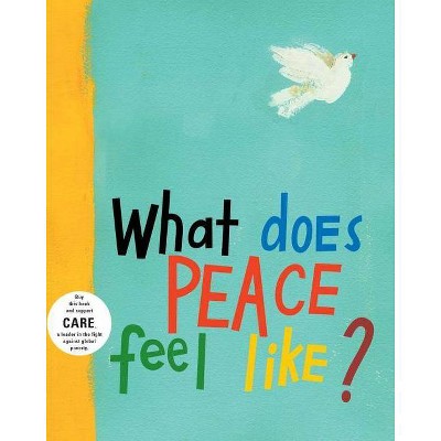 What Does Peace Feel Like? - by  Vladimir Radunsky (Hardcover)