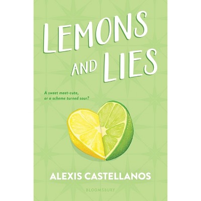 Lemons and Lies - by  Alexis Castellanos (Paperback)