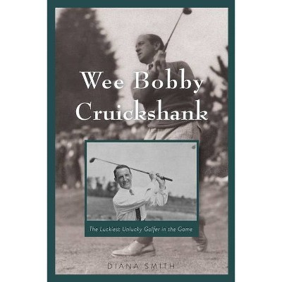 Wee Bobby Cruickshank - by  Diana Smith (Paperback)