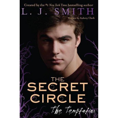 The Secret Circle: The Temptation - by  L J Smith (Paperback)