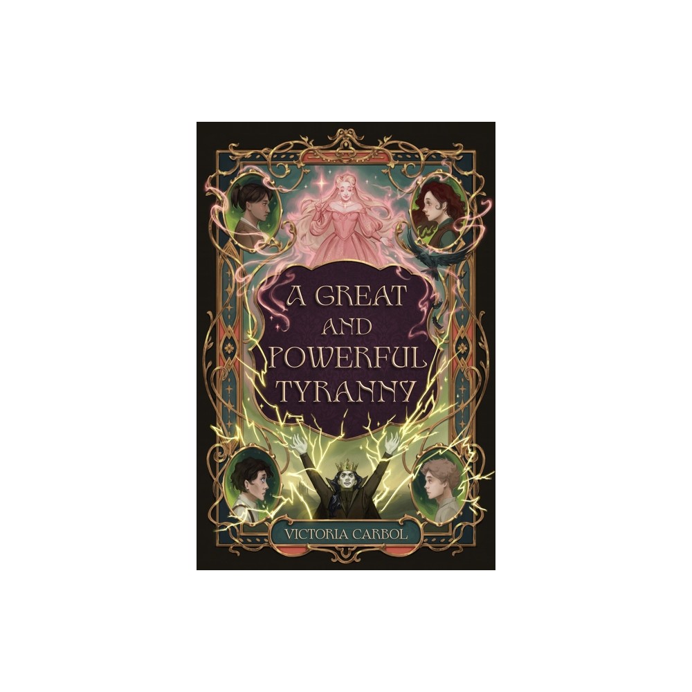 A Great and Powerful Tyranny - by Victoria Carbol (Hardcover)