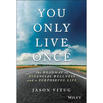 You Only Live Once - by  Jason Vitug (Hardcover)