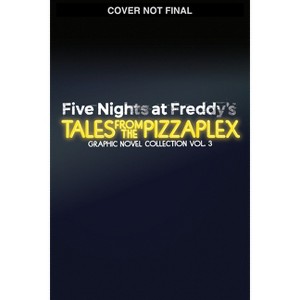 Five Nights at Freddy's: Tales from the Pizzaplex Graphic Novel Collection Vol. 3 - (Five Nights at Freddy's Graphic Novels) - 1 of 1