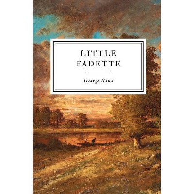 Little Fadette - by  George Sand (Paperback)