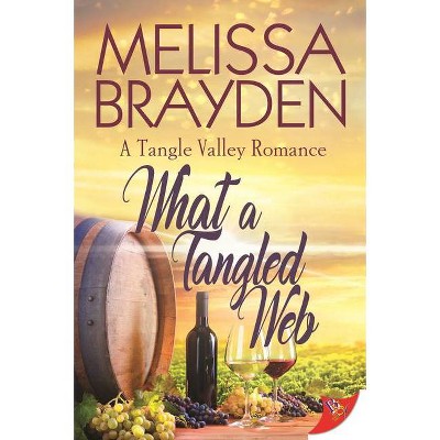 What a Tangled Web - (A Tangle Valley Romance) by  Melissa Brayden (Paperback)