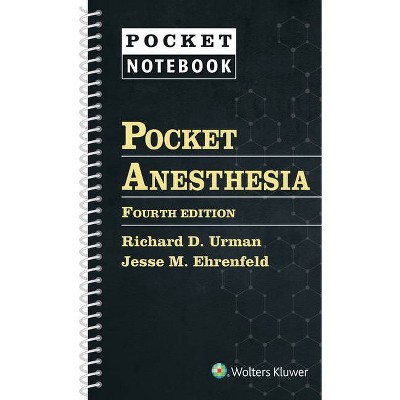 Pocket Anesthesia - 4th Edition by  Richard D Urman & Jesse M Ehrenfeld (Paperback)