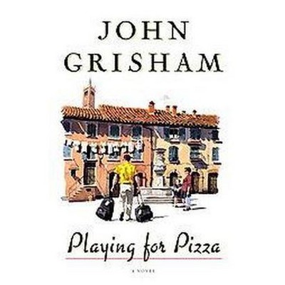 Playing for Pizza (Hardcover) by John Grisham