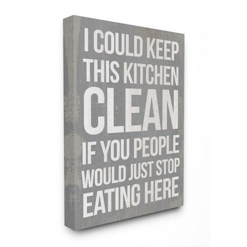 Stupell Industries I Could Keep This Kitchen Clean Funny Home Quote : Target