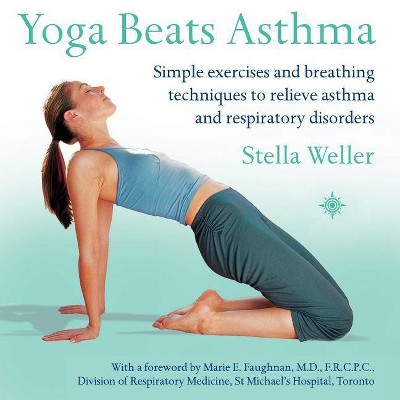 Yoga Beats Asthma - by  Stella Weller (Paperback)