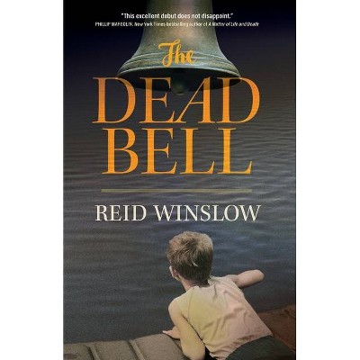 The Dead Bell - by  Reid Winslow (Paperback)