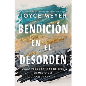 Blessed in the Mess - by Joyce Meyer - 1 of 1