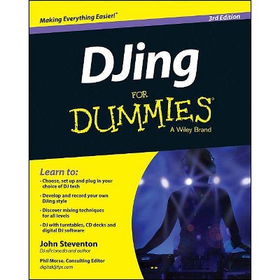 Djing for Dummies - 3rd Edition by  John Steventon (Paperback)