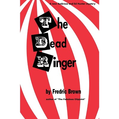 The Dead Ringer - by  Fredric Brown (Paperback)