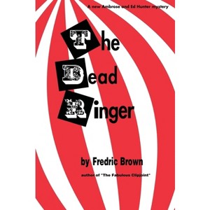 The Dead Ringer - by  Fredric Brown (Paperback) - 1 of 1