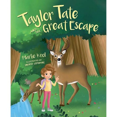 Taylor Tate and the Great Escape - by  Martie Krol (Hardcover)