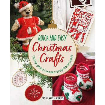 Quick and Easy Christmas Crafts - by  Search Press Studio (Paperback)