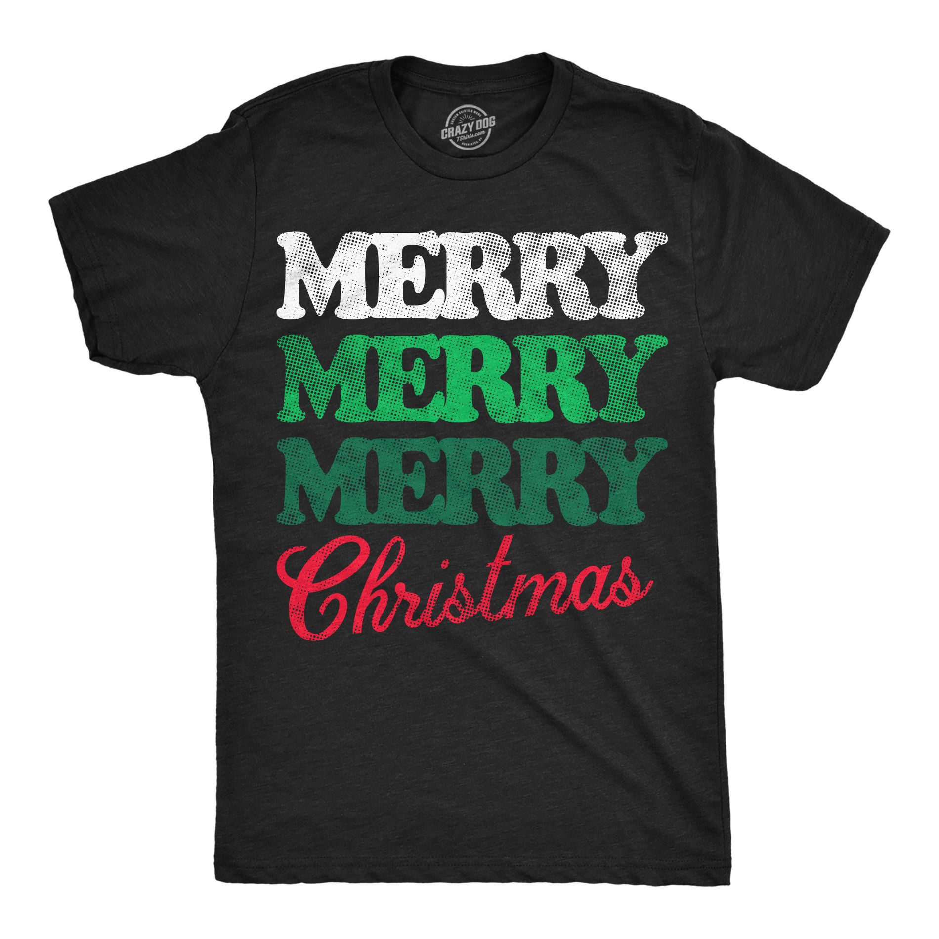 Mens Funny T Shirts Merry Merry Merry Christmas Sarcastic Xmas Graphic Novelty Tee For Men - Crazy Dog Men's T Shirt Gift For Christmas
