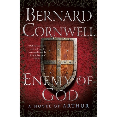 Enemy of God - (Warlord Chronicles) by  Bernard Cornwell (Paperback) - image 1 of 1