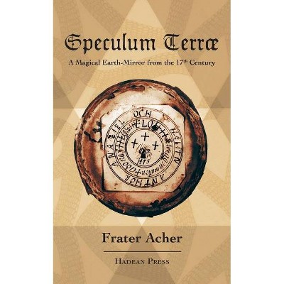 Speculum Terræ - by  Frater Acher (Paperback)