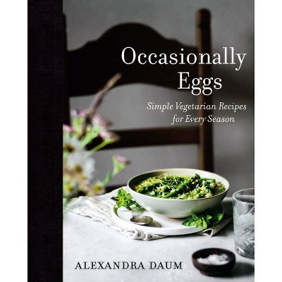 Occasionally Eggs - by  Alexandra Daum (Hardcover)