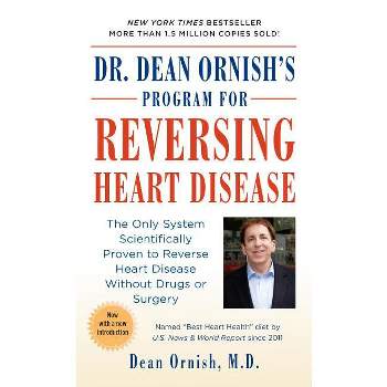 Dr. Dean Ornish's Program for Reversing Heart Disease - (Paperback)