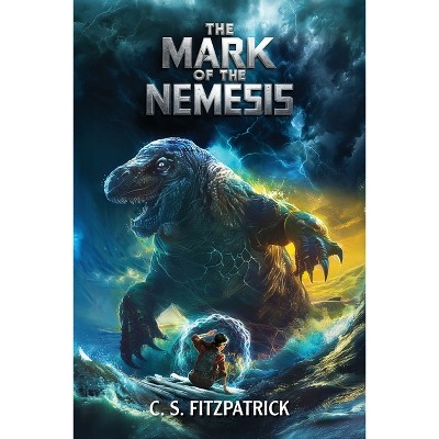 The Mark of the Nemesis - by  C S Fitzpatrick (Paperback)