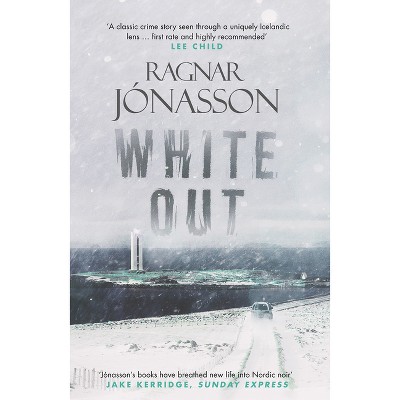 Whiteout - (Dark Iceland) by  Ragnar Jonasson (Paperback)