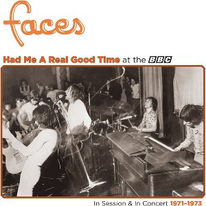 Faces - Had Me A Real Good Time With Faces! In Session & Live at BBC 1971-73 () (Vinyl) - 1 of 1