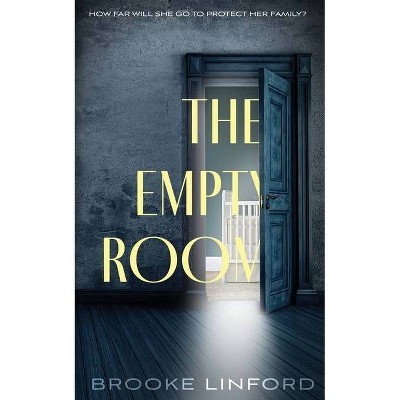 The Empty Room - by  Brooke Linford (Paperback)