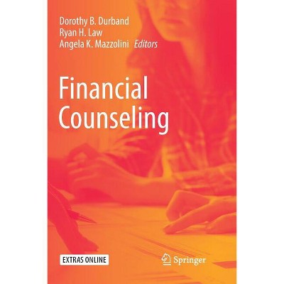 Financial Counseling - by Dorothy B Durband & Ryan H Law & Angela K Mazzolini