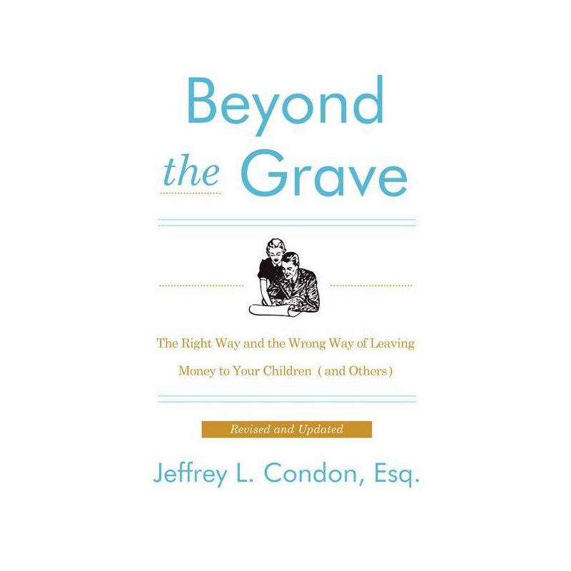 Beyond the Grave, Revised and Updated Edition - by  Jeffery L Condon (Paperback), 1 of 2