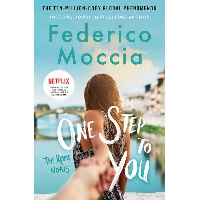 One Step to You - (The Rome Novels) by  Federico Moccia (Paperback)