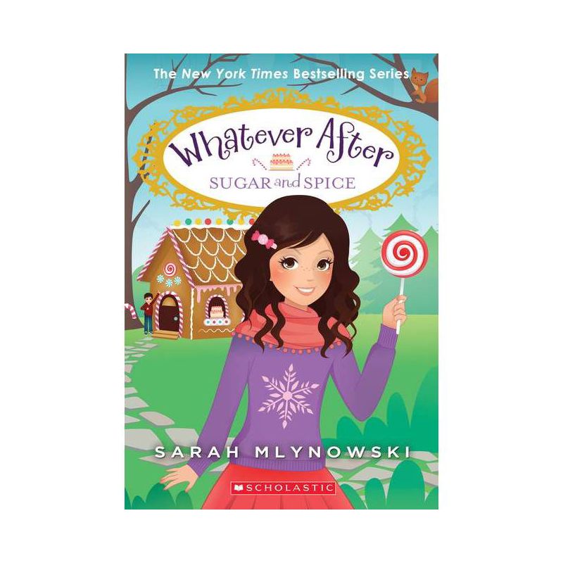 Whatever After Sugar and Spice by Sarah Mlynowski (Paperback), 1 of 2