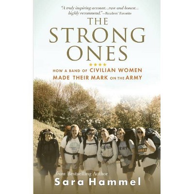 The Strong Ones - by  Sara Hammel (Paperback)