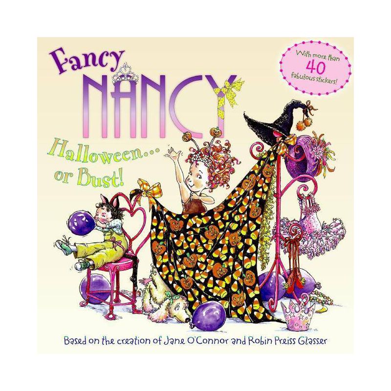 Fancy Nancy: Halloween. . .Or Bust! - by Jane O&#39;Connor (Paperback), 1 of 2