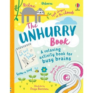 Unhurry Book - by  Eddie Reynolds & Lara Bryan & Alice James (Hardcover) - 1 of 1