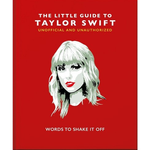 The Little Book Of Taylor Swift - (little Books Of Music) By Hippo! Orange ( hardcover) : Target