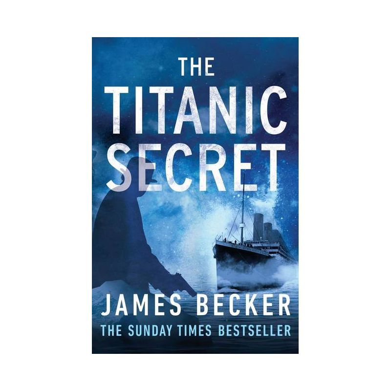 The Titanic Secret - by  James Becker (Paperback), 1 of 2