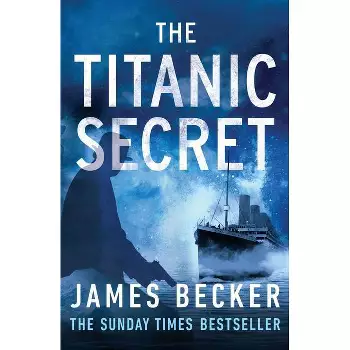 The Titanic Secret - By Jack Steel (paperback) : Target