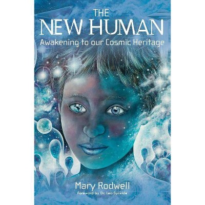 The New Human - by  Mary Rodwell (Paperback)