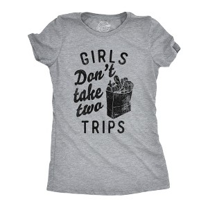 Womens Funny T Shirts Girls Dont Take Two Trips Sarcastic Novelty Tee For Ladies - Crazy Dog Women's T Shirt - 1 of 4