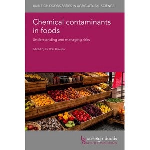 Chemical Contaminants in Foods - (Hardcover) - 1 of 1