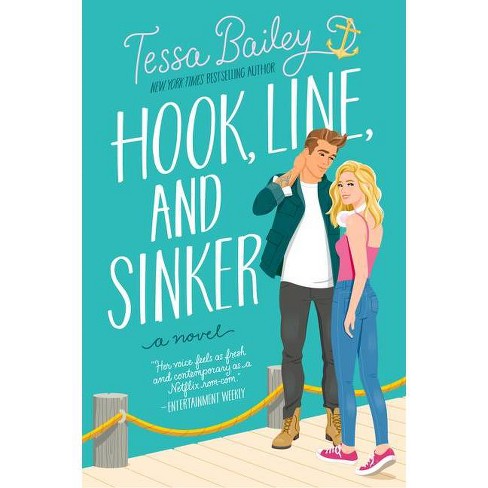 Hook, Line, And Sinker - By Tessa Bailey (paperback) : Target